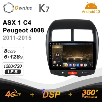 Ownice K7 6 G+128G Ownice Android 10.0 avtoradia za Mitsubishi ASX 1 C4 Peugeot 4008 2011 - 2015 2din 4G LTE autoradio 360 SPDIF